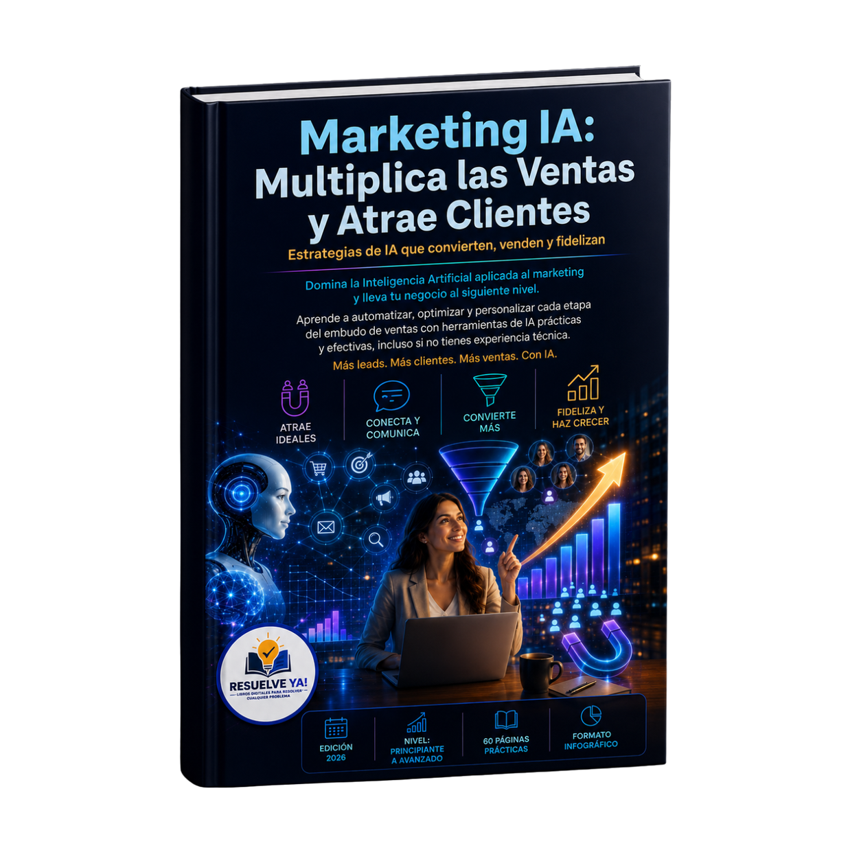 Marketing con IA: Multiplica tus ventas y atrae clientes en tiempo récord.